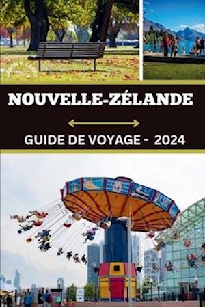 Guide de Voyage En Nouvelle-Zélande 2024