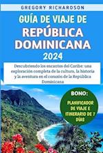 Guía De Viaje De República Dominicana 2024