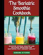 The Bariatric Smoothie Cookbook