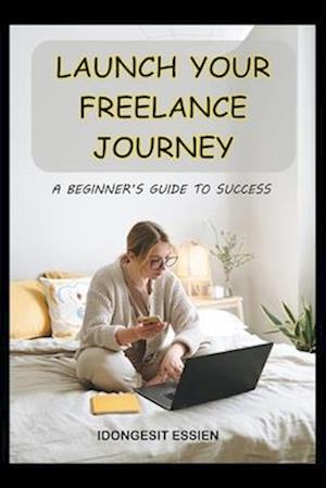 Launch Your Freelance Journey