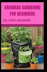 Growbag Gardening for Beginners