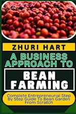 A Business Approach to Bean Farming