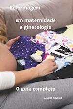 Enfermagem em maternidade e ginecologia O guia completo