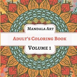 Mindfulness & Stress Relieving Coloring Book For Adults Volume 1