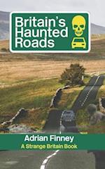 Britain's Haunted Roads