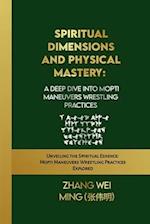 Spiritual Dimensions and Physical Mastery