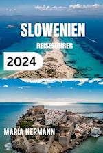 Slowenien Reiseführer 2024