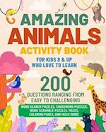 Amazing Animals Activity Book For Kids 8 & Up Who Love To Learn