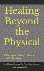 Healing Beyond the Physical