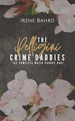 The Pelligini Crime Daddies