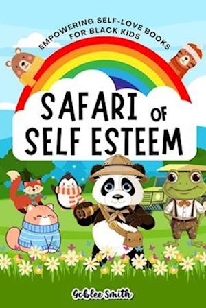 Safari of Self Esteem