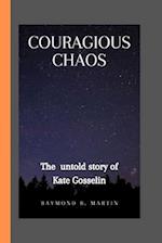 Courageous Chaos