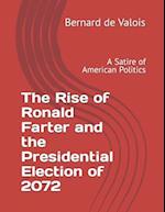 The Rise of Ronald Farter and the Presidential Election of 2072