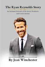 The Ryan Reynolds Story