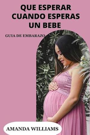 Que esperar cuando esperas in bebe