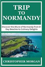 Trip to Normandy