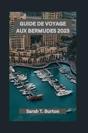 Guide de Voyage Aux Bermudes 2023