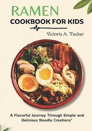 Ramen Cookbook for Kids