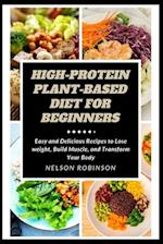 High-Protein Plant-Based Diet for Beginners