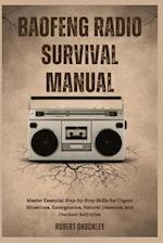 Baofeng Radio Survival Manual