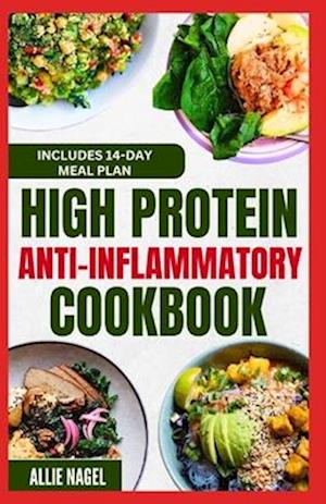 High Protein Anti Inflammatory Cookbook