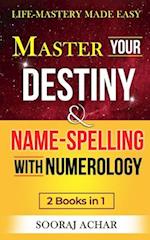 Master Your DESTINY And NAME-SPELLING With Numerology