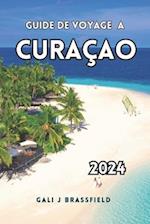 Guide de Voyage Curaçao 2024