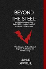 Beyond the Steel