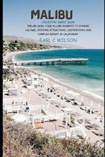 Malibu Vacation Guide 2024