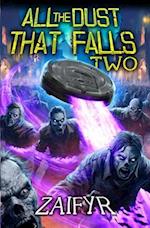 All the Dust that Falls 2: An Isekai LitRPG Adventure 