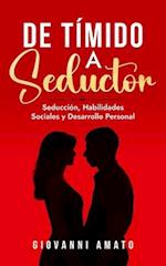 De Tímido a Seductor