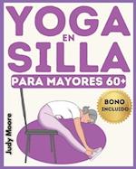 Yoga en silla para adultos mayores de 60 años