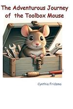 The Adventurous Journey of the Toolbox Mouse