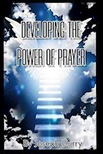Developing The Power of Prayer
