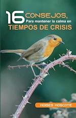 16 Consejos para mantener la calma en tiempos de crisis