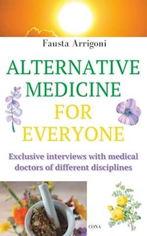 Alternative Medicine for Everyone