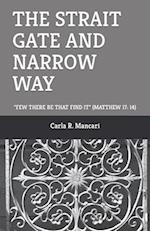 The Strait Gate and Narrow Way