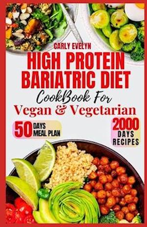 High Protein Bariatric Diet Cookbook for Vegetarian & Vegan