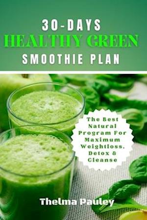 30-Days Healthy Green Smoothie Plan