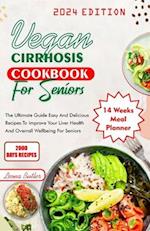 Vegan Cirrhosis Cookbook For Seniors