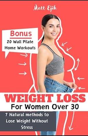 Weight Loss For Women Over 30