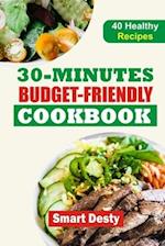 30-Minutes Budget-Friendly Cookbook