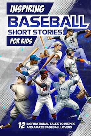 Inspring Baseball Short Stories for Kids