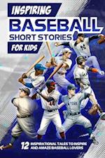 Inspring Baseball Short Stories for Kids