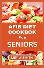 Afib Diet Cookbook for Seniors