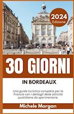 30 Giorni in Bordeaux 2024