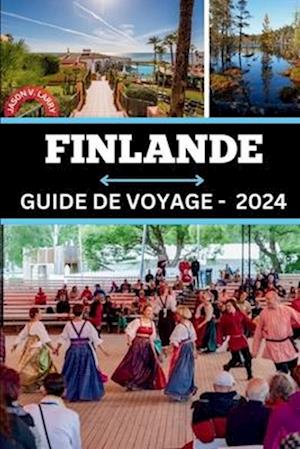 Guide de Voyage En Finlande 2024