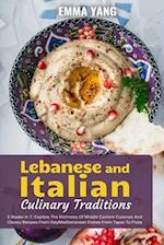 Lebanese And Italian Culinary Traditions