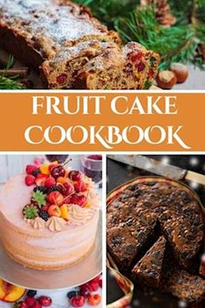 Fruit Cake Cookbook