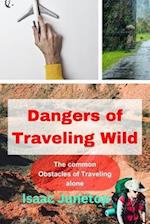 Dangers of Traveling Wild